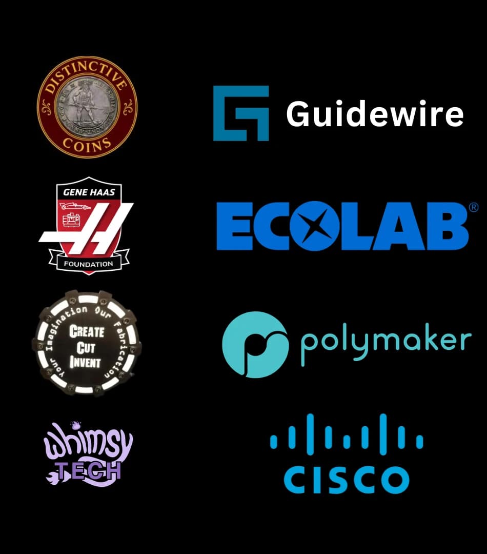 2025-26 sponsors: Distinctive Coins, Gene Haas Foundation, Create Cut Invent, Whimsy Tech, Guidewire, Ecolab, Polymaker and Cisco